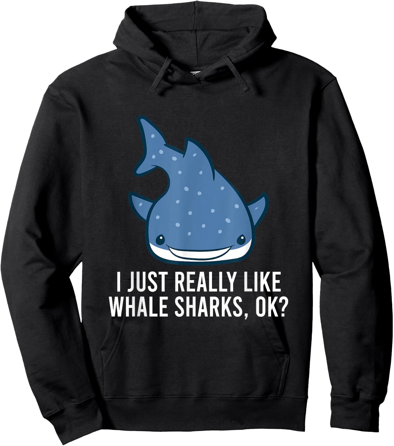 I Just Really Like Whale Sharks, Ok? Cute Whale Shark Hoodie - Hoodie | Black