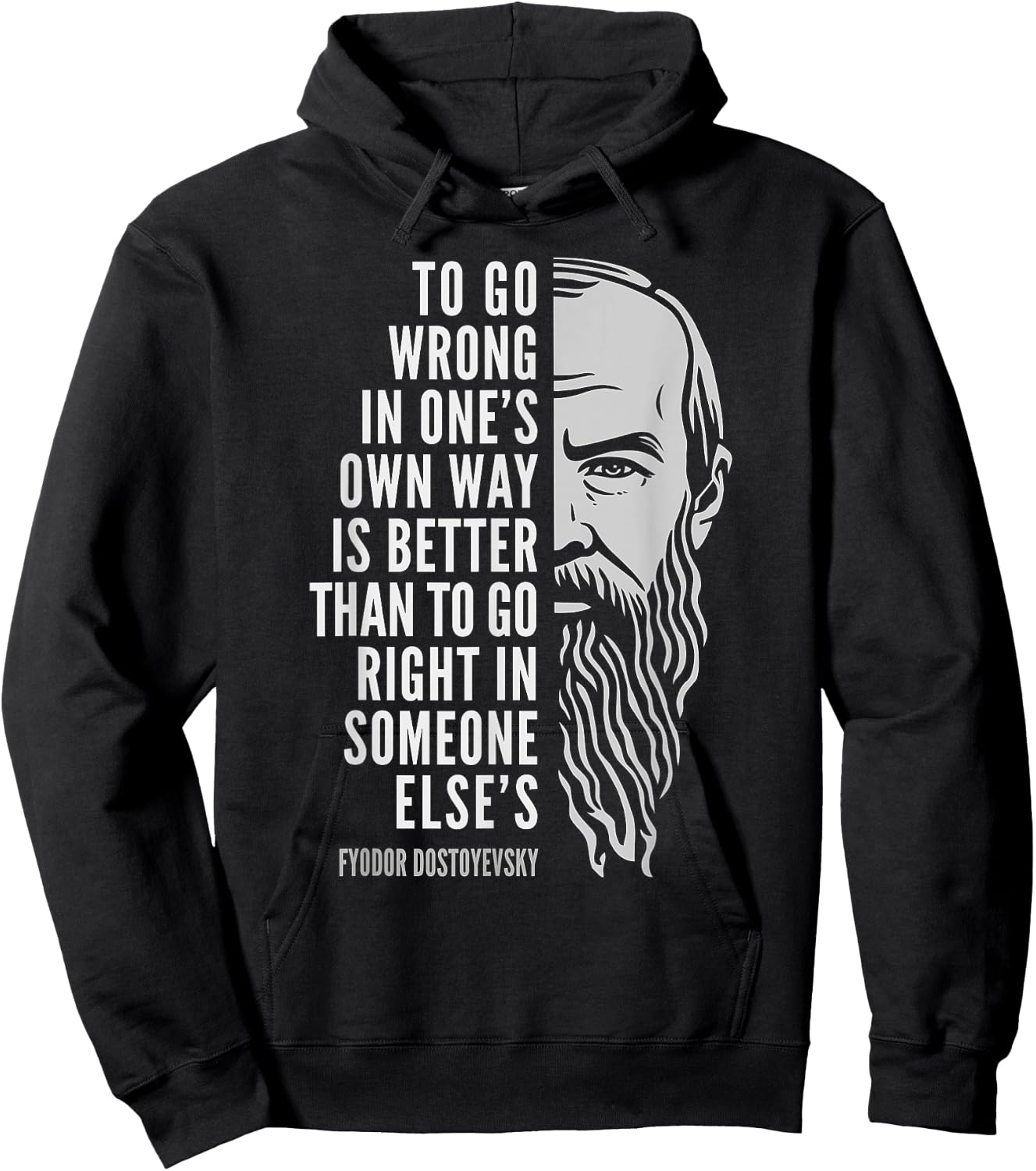 Wise Philosophy Fyodor Dostoyevsky Quote: To Go Wrong In One's Own Way -Adults Black Small Hoodie - Hoodie | Black
