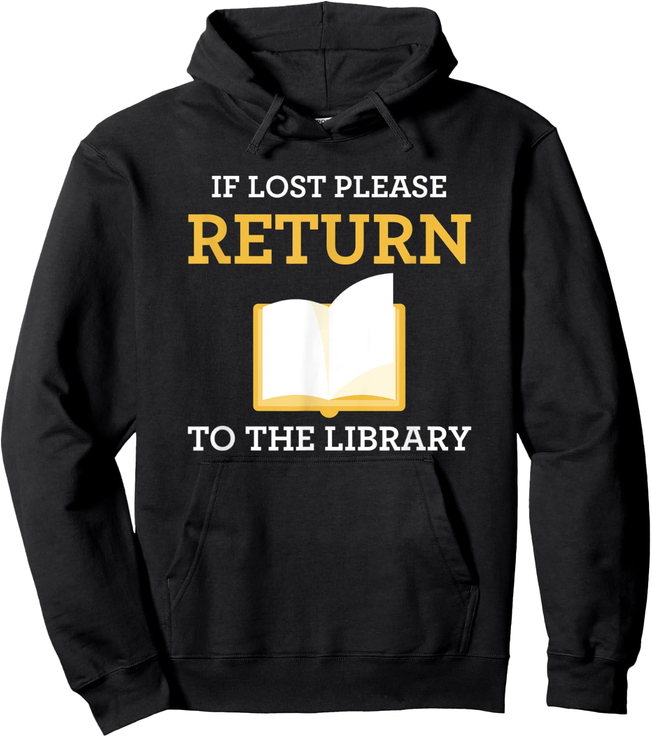 Funny Librarian If Lost Return To Library Hoodie - Hoodie | Black
