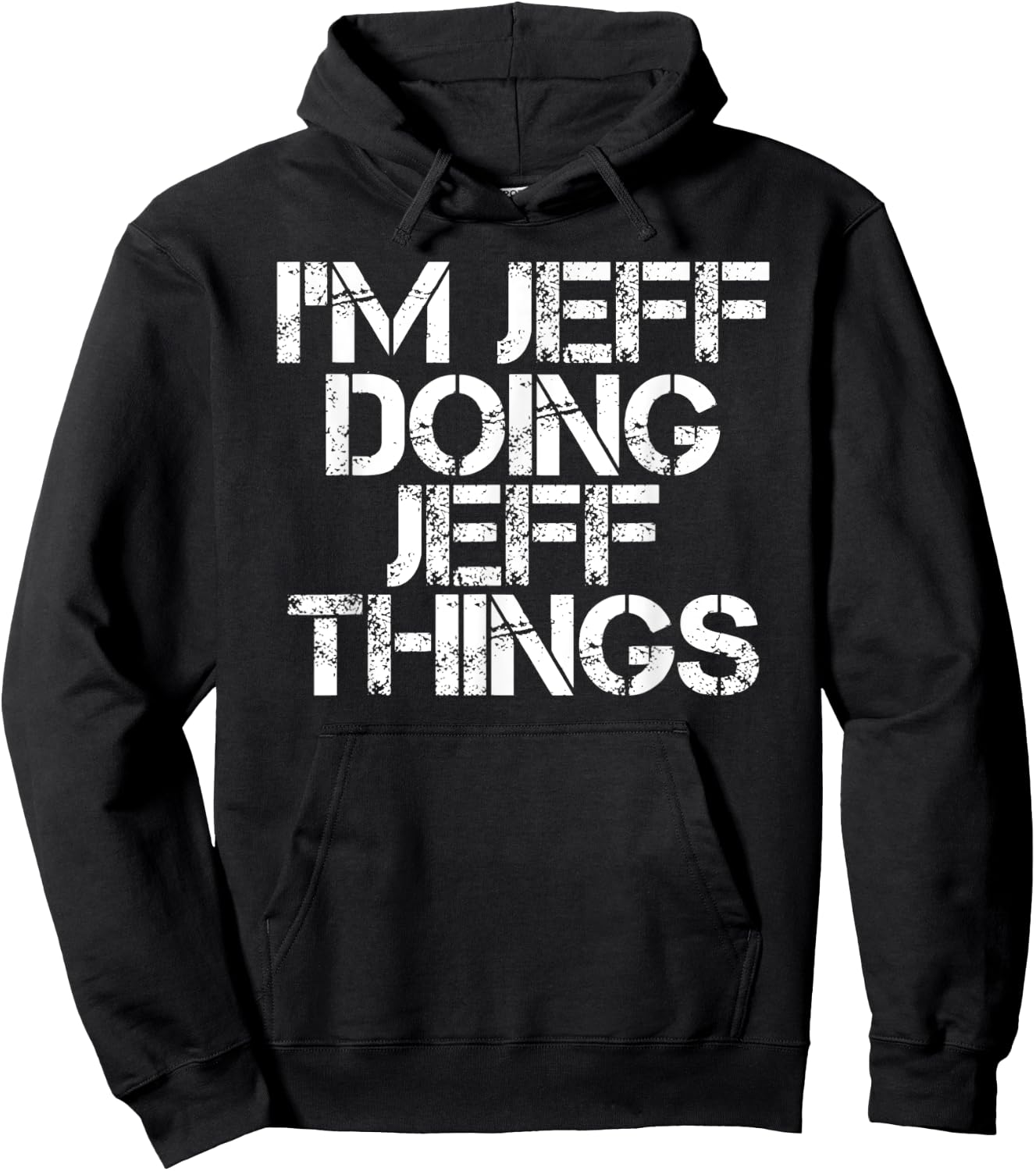 I'M JEFF DOING JEFF THINGS Funny Christmas Name Gift Hoodie - Hoodie | Black