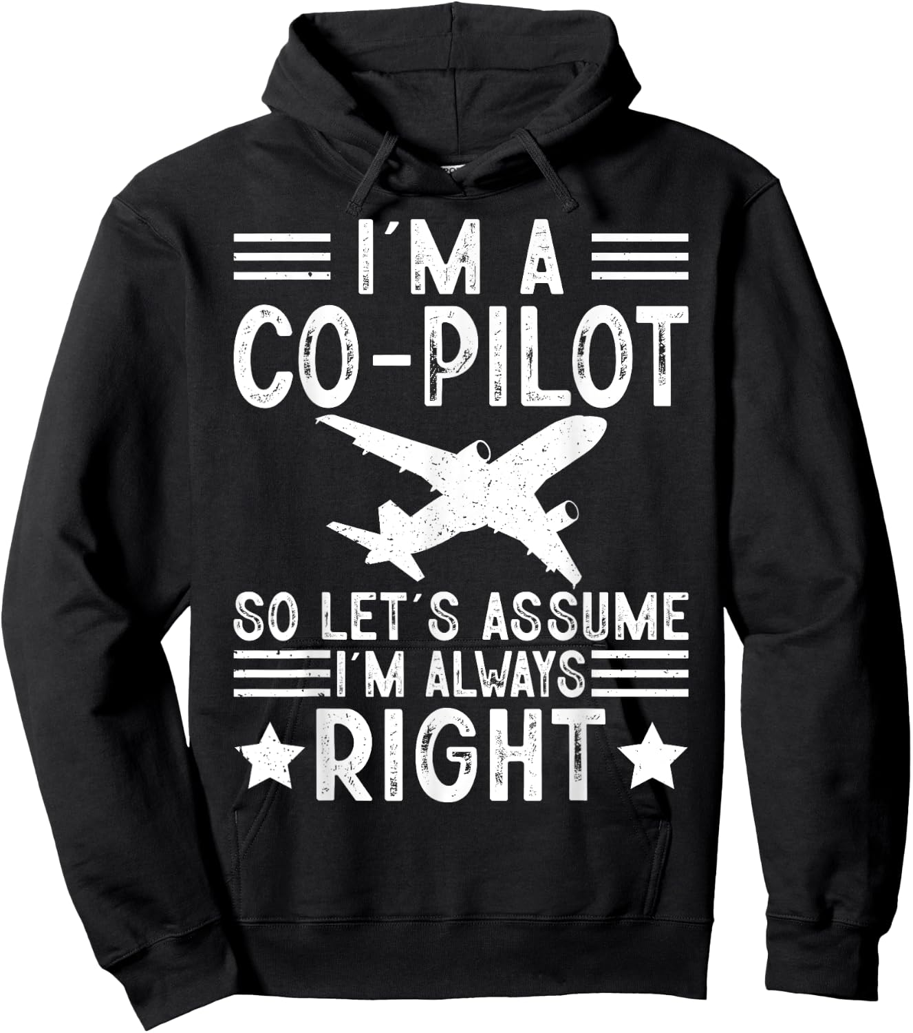 I'm A Co-Pilot I'm Always Right Airplanes Lover Aviation Hoodie - Hoodie | Black