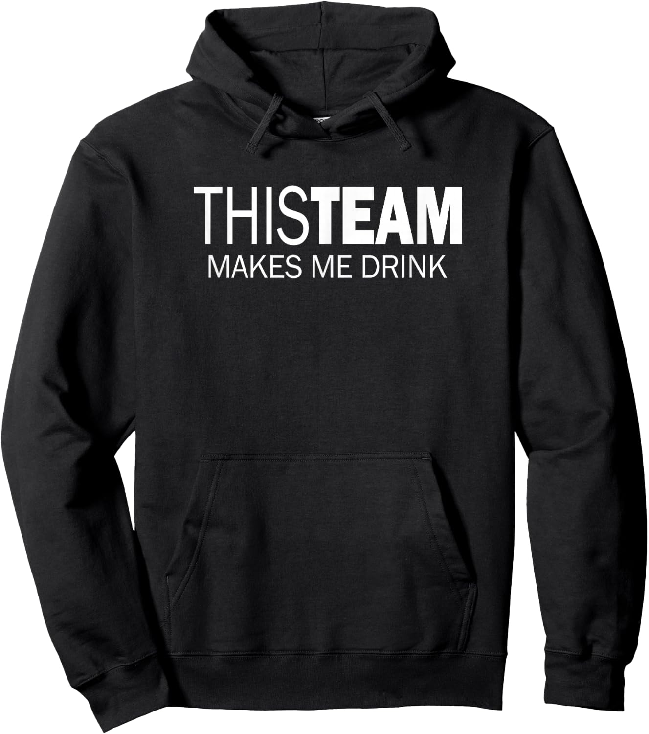 This Team Makes Me Drink Hoodie - Hoodie | Black