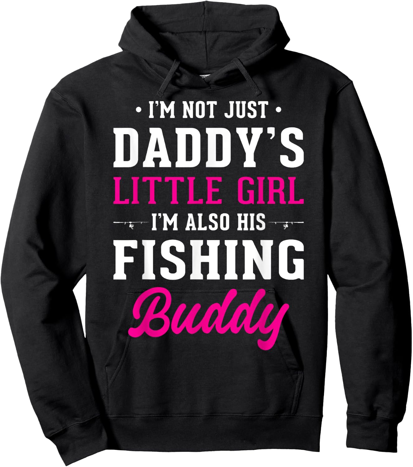 Daddy's Little Girl Fishing Buddy For Fisherman Daughter Hoodie - Hoodie | Black