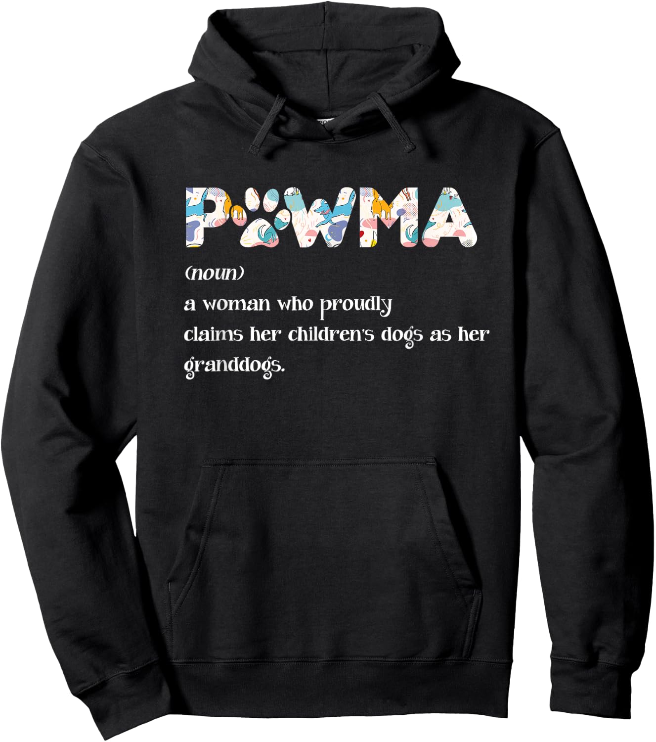 Pawma Dog Mom Dogs Owner Lover Puppies Animal Rescue Hoodie - Hoodie | Black