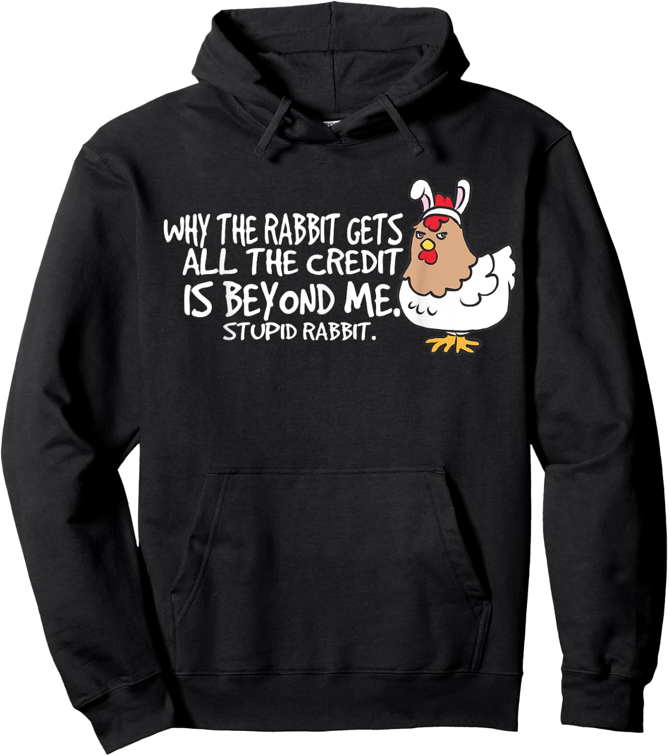 Funny Chicken Stupid Rabbit Easter Bunny Outfit Kids Gifts Hoodie - Hoodie | Black
