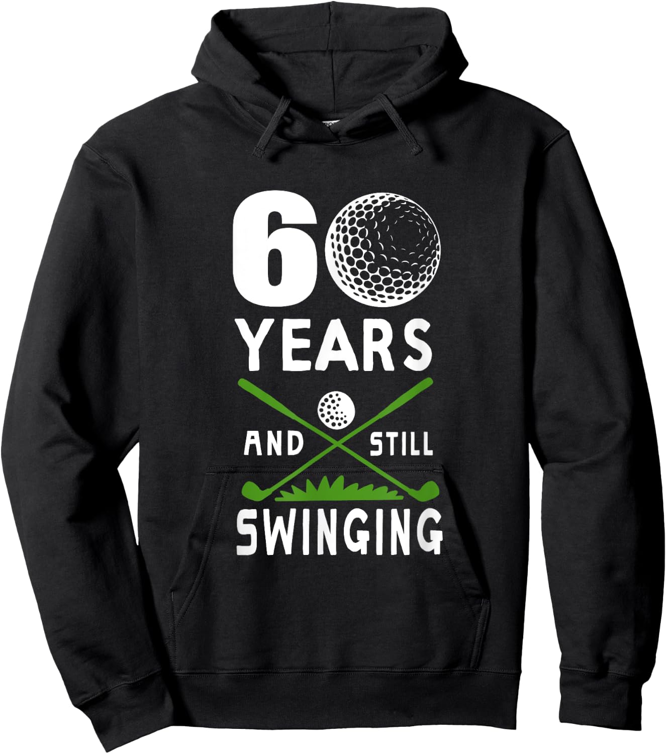 60 Years And Still Swinging 60th Birthday Golfing Apparel Hoodie - Hoodie | Black