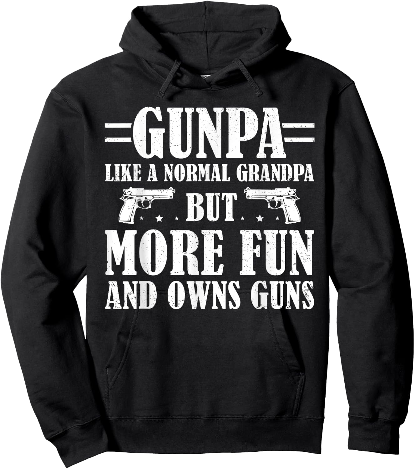 Funny Gunpa Like A Normal Grandpa But More Fun And Owns Guns Hoodie - Hoodie | Black