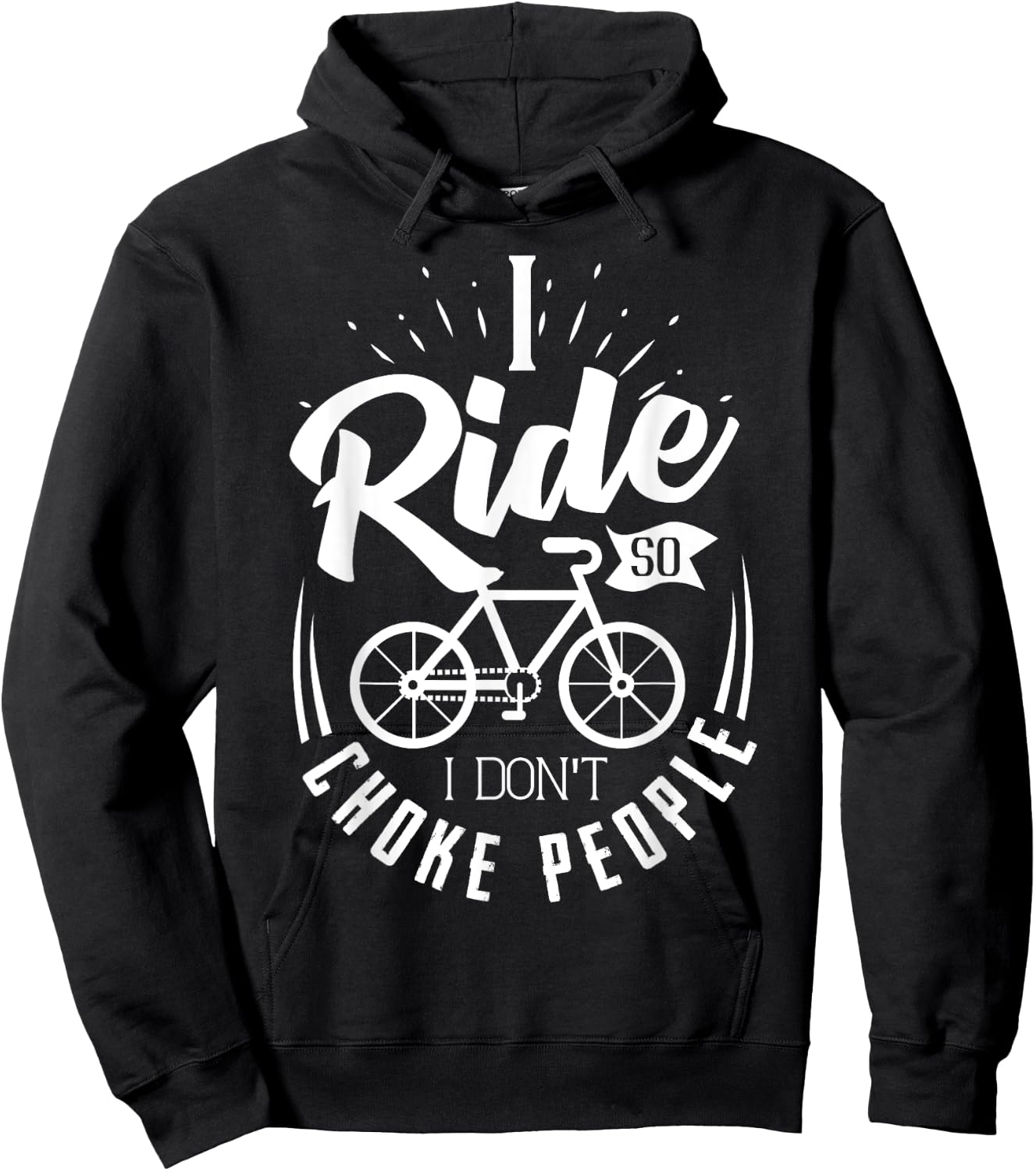Funny Mountain Bike Shirt I Ride So I Don't Choke People Hoodie - Hoodie | Black