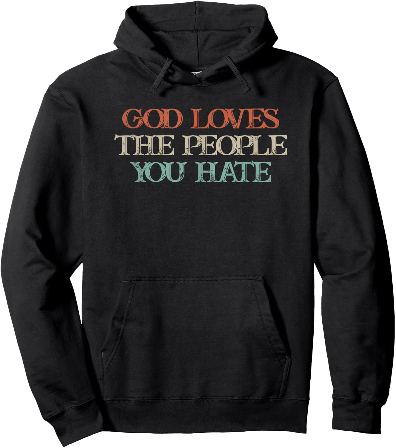 God Loves The People You Hate Hoodie - Hoodie | Black