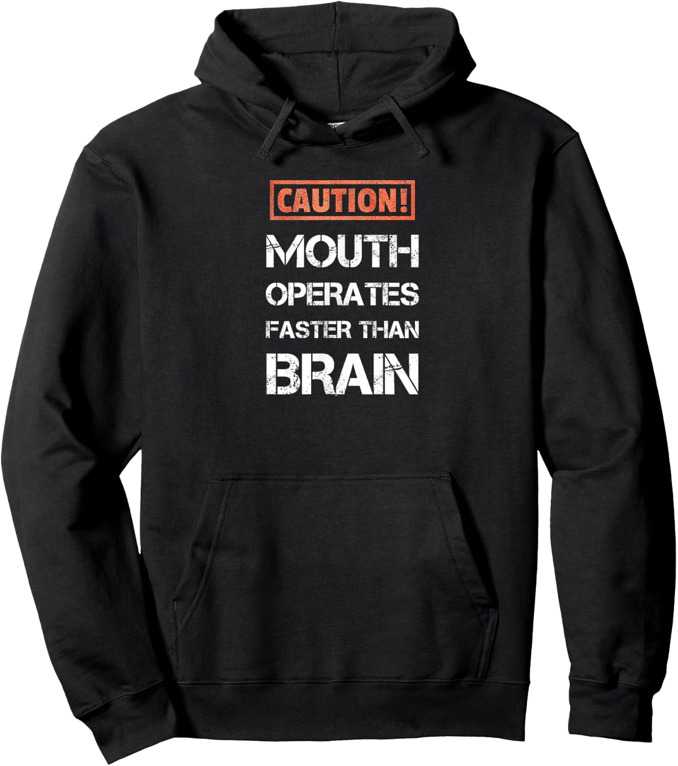 Caution mouth operates faster than brain funny and sarcastic Hoodie - Hoodie | Black