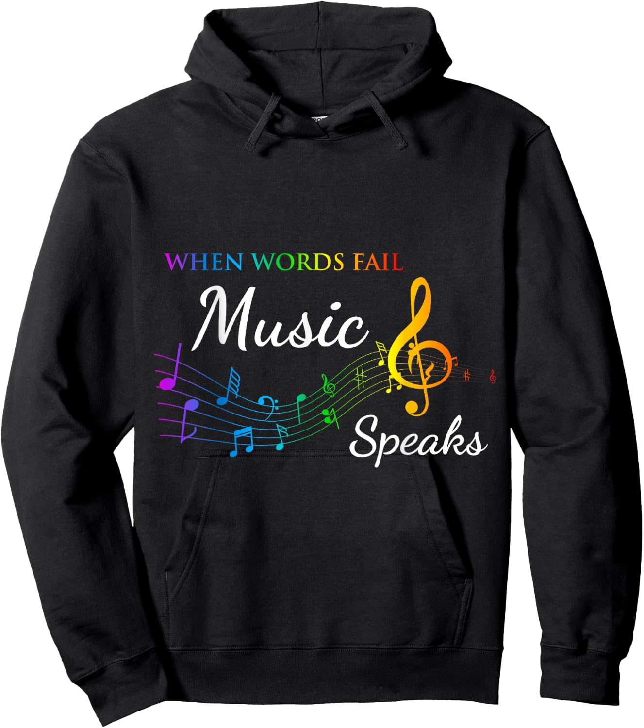 When Words Fail Music Speaks - Great Music Quote Music Lover Hoodie - Hoodie | Black