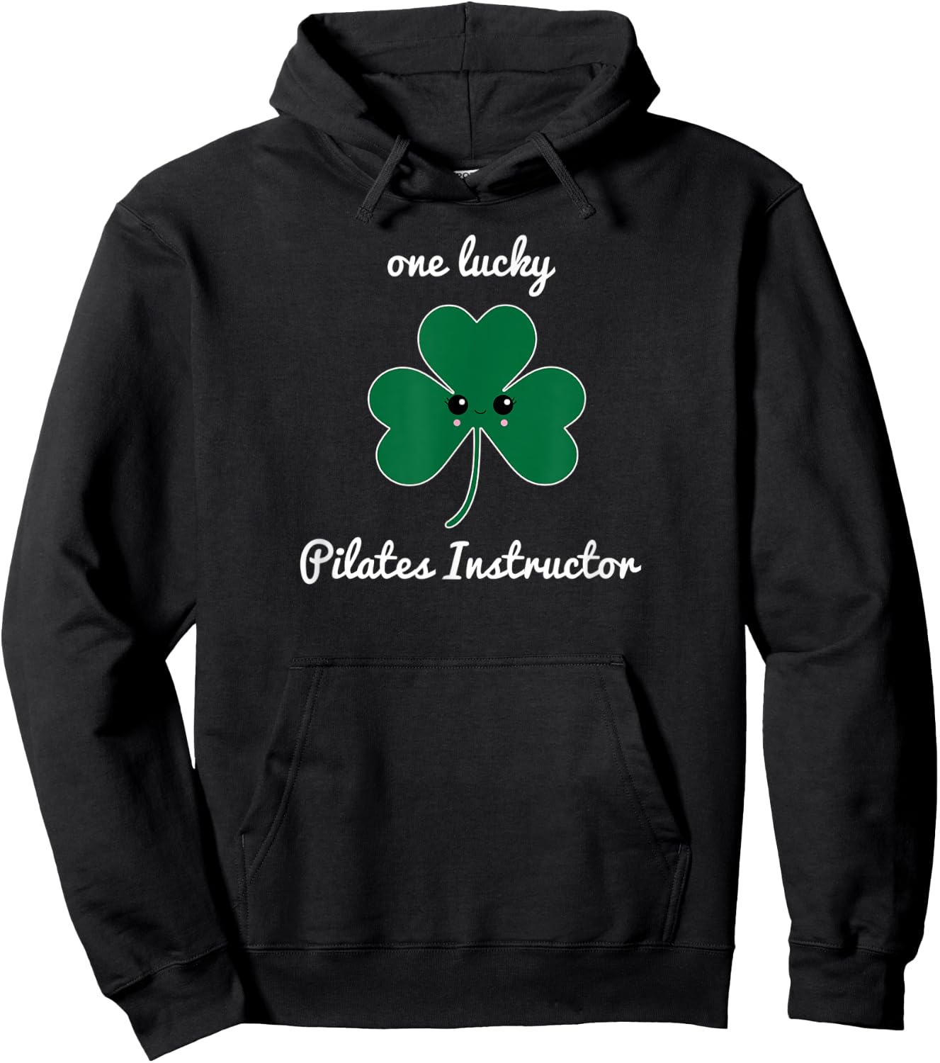 Pilates teacher St. Patrick's Day shamrock Irish lucky Hoodie - Hoodie | Black