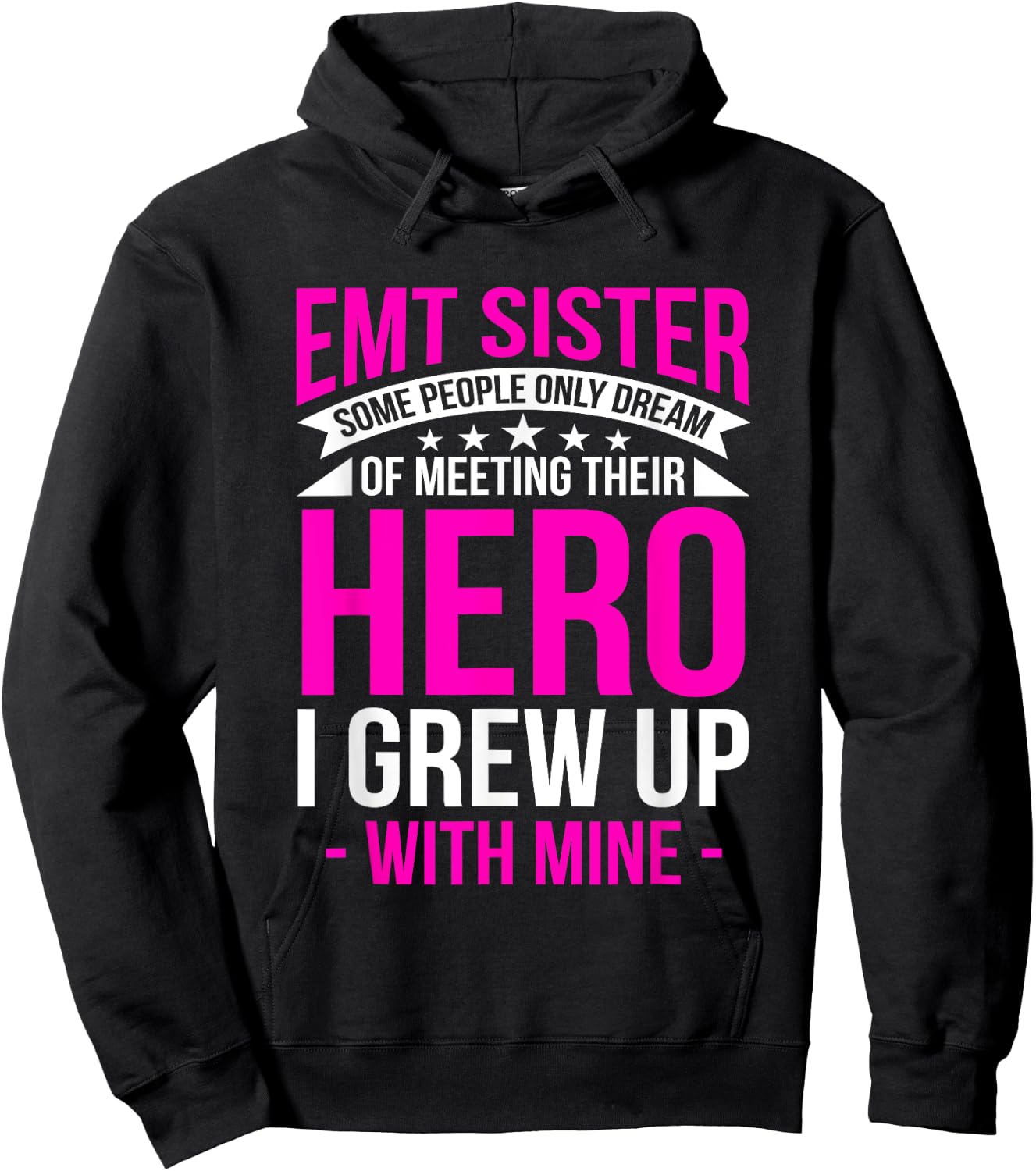 EMT Sister I Grew Up With Mine Medical Technician EMS Gift Hoodie - Hoodie | Black
