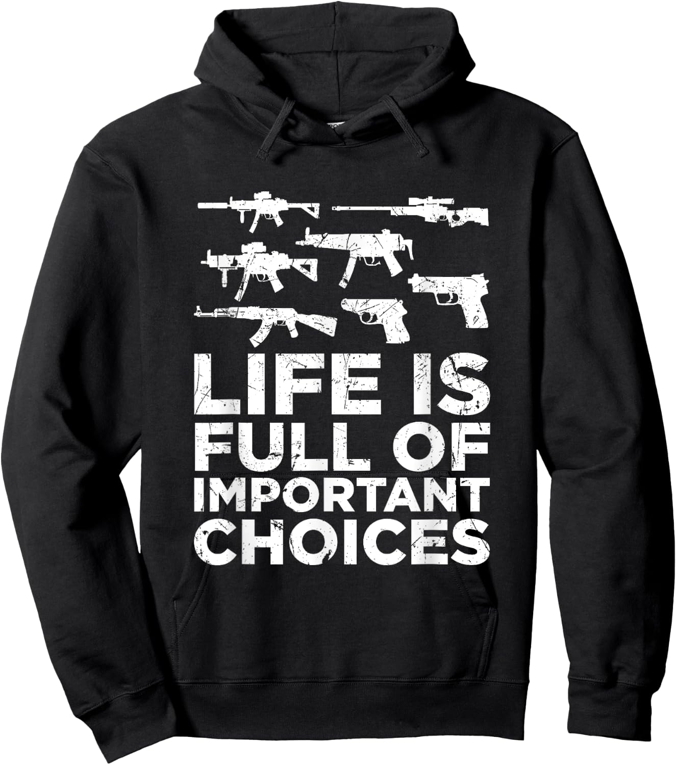 Life Is Full Of Important Choices Gun Lovers 2A Supporters Hoodie - Hoodie | Black