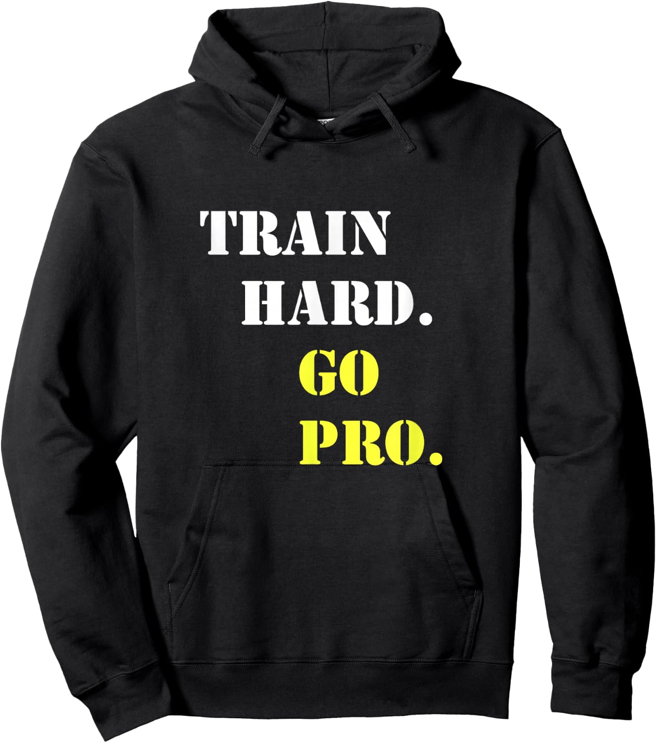 Train hard and go pro - Training - Sport - Gym - Motivation Hoodie - Hoodie | Black