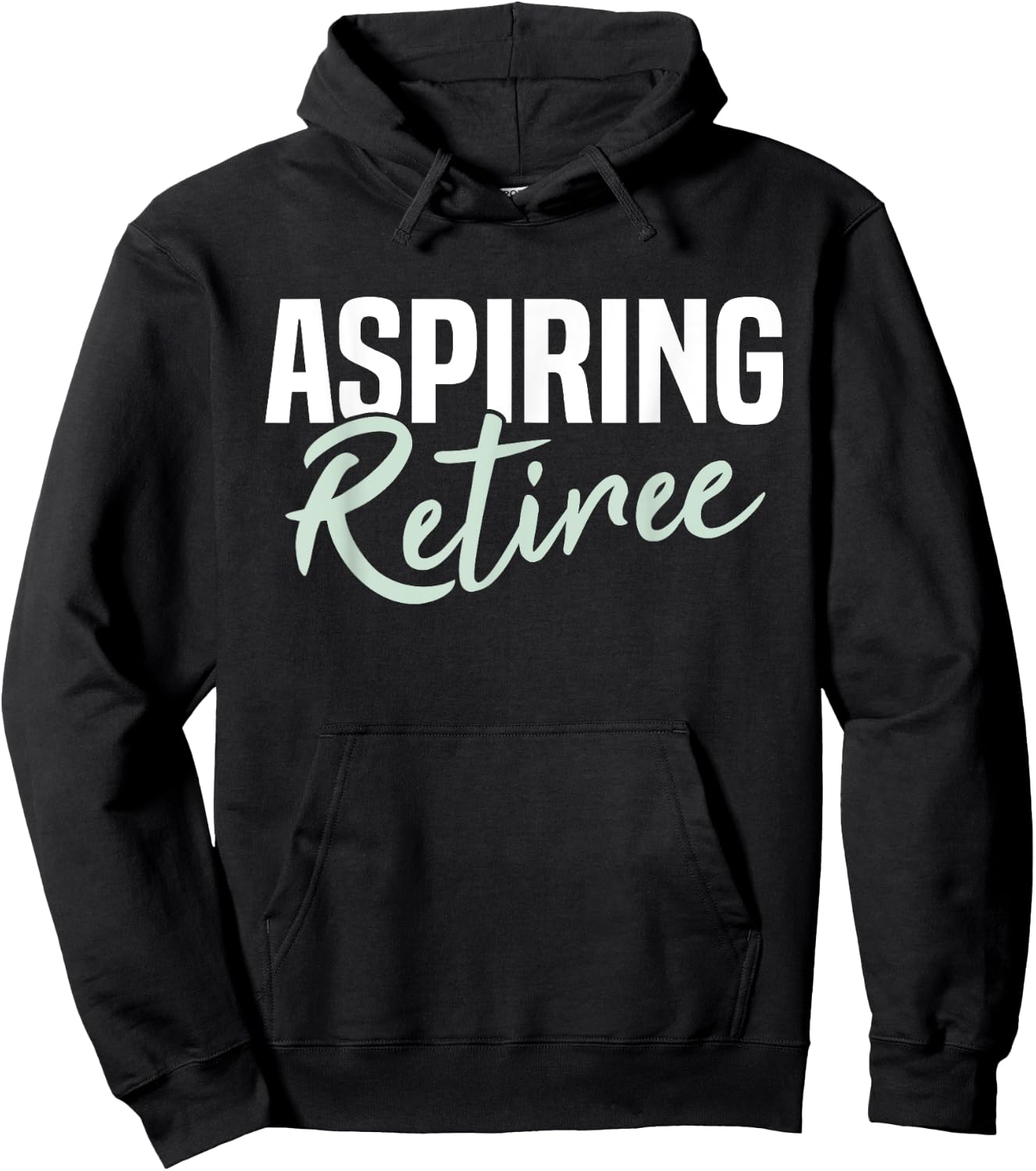 Aspiring Retiree Funny Retirement Gift Hoodie - Hoodie | Black