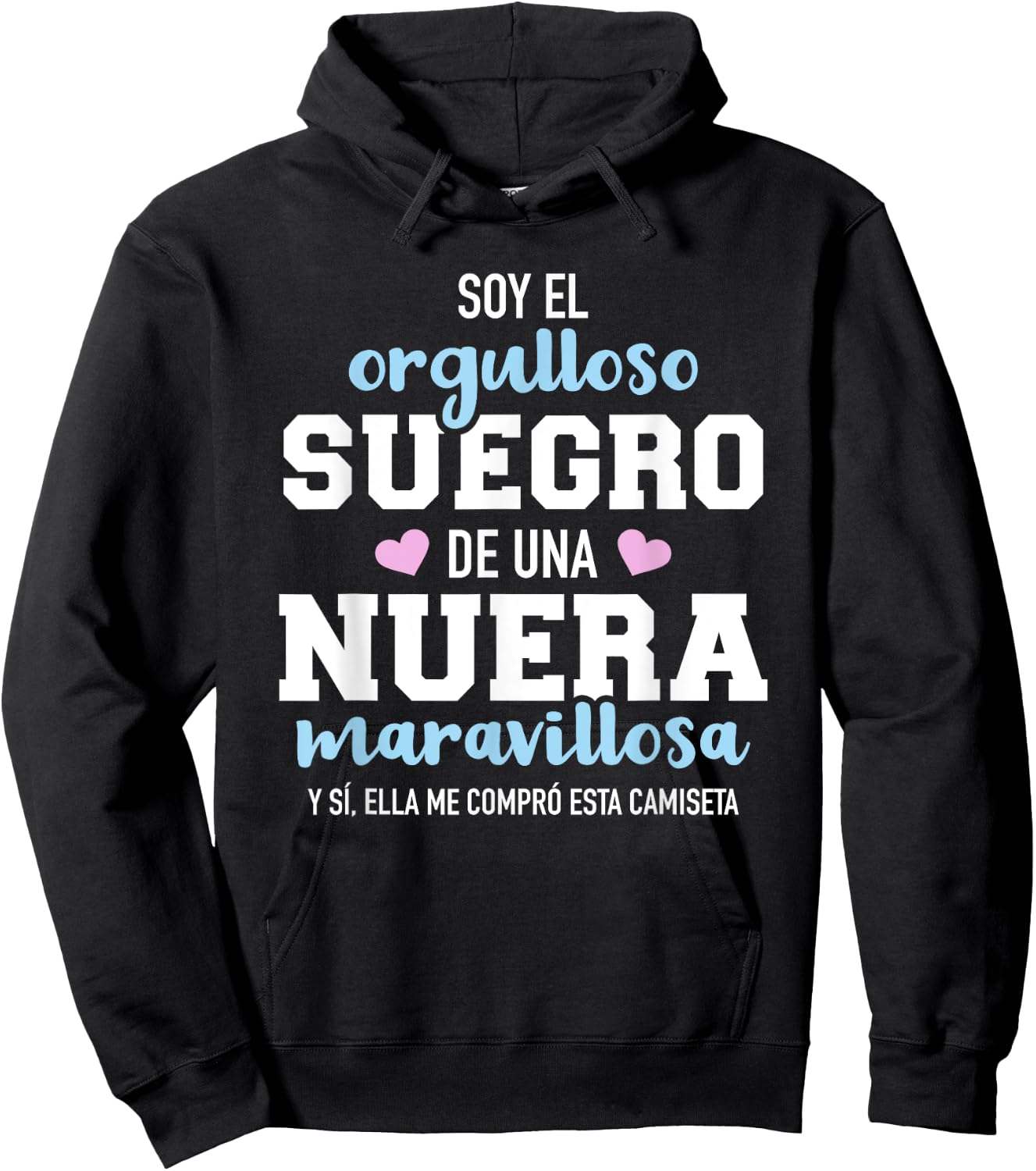 Orgulloso suegro de una nuera maravillosa Hoodie - Hoodie | Black