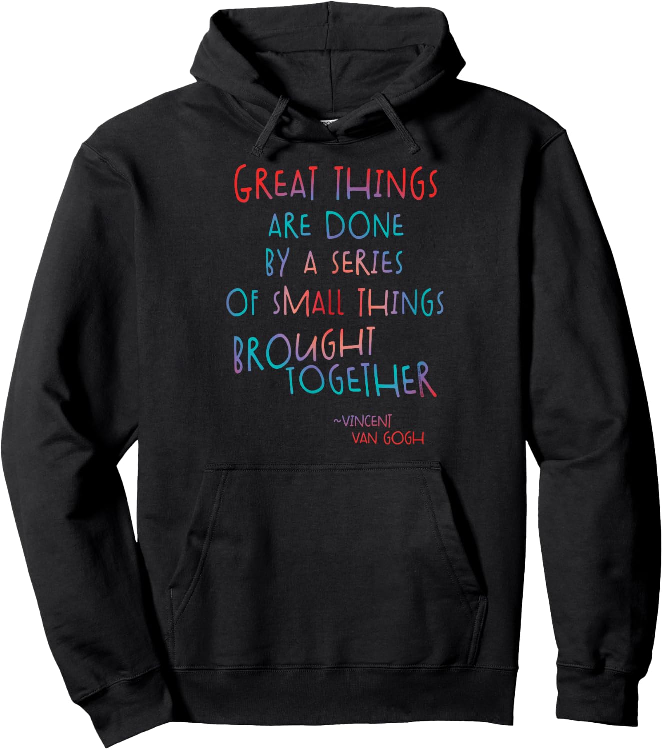 Great Things Van Gogh Encouragement Quote Positive Message Hoodie - Hoodie | Black