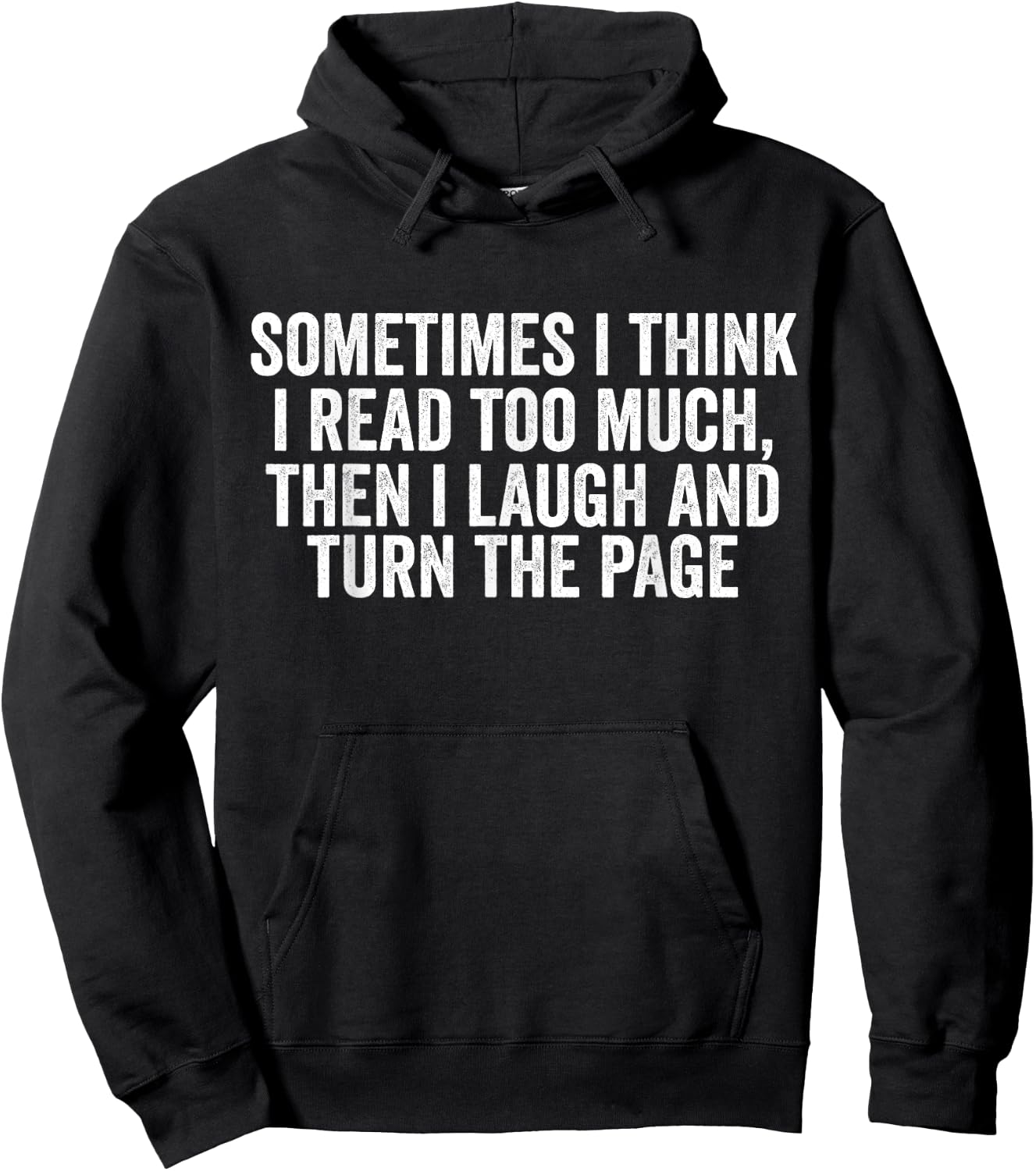 Sometimes i think i Read Too Much Hoodie - Hoodie | Black