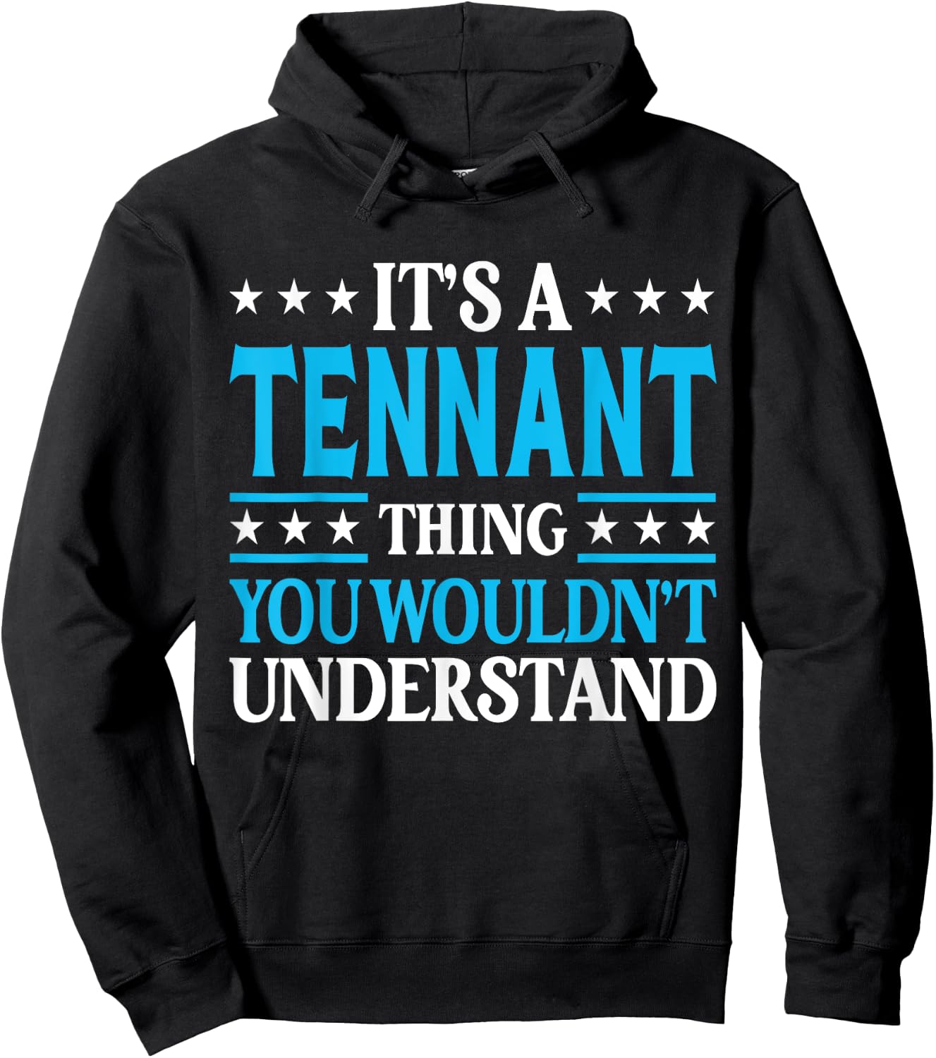 It's A Tennant Thing Surname Funny Family Last Name Tennant Hoodie - Hoodie | Black