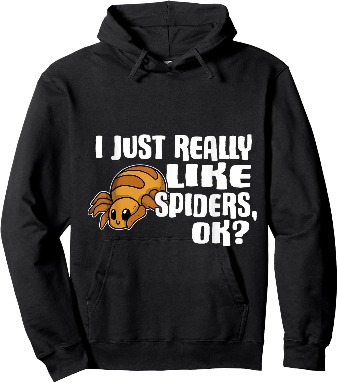 I Just Really Like Spiders Ok Funny Spider Costume Hoodie - Hoodie | Black