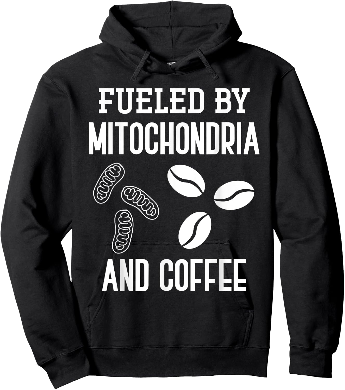 Fueled By Mitochondria And Coffee Funny Science Puns Biology Hoodie - Hoodie | Black