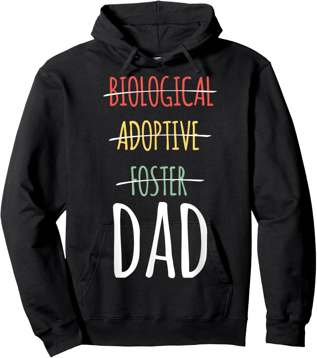 Biological Adoptive Foster Dad Hoodie - Hoodie | Black