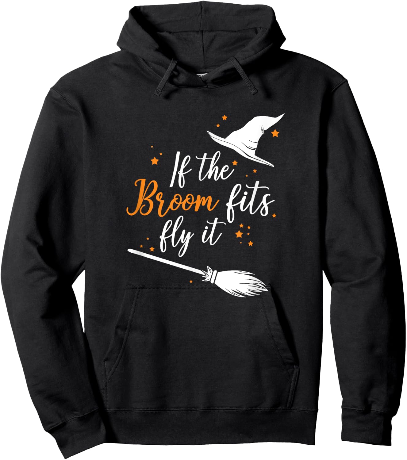 If The Broom Fits Fly It Halloween Hoodie - Hoodie | Black