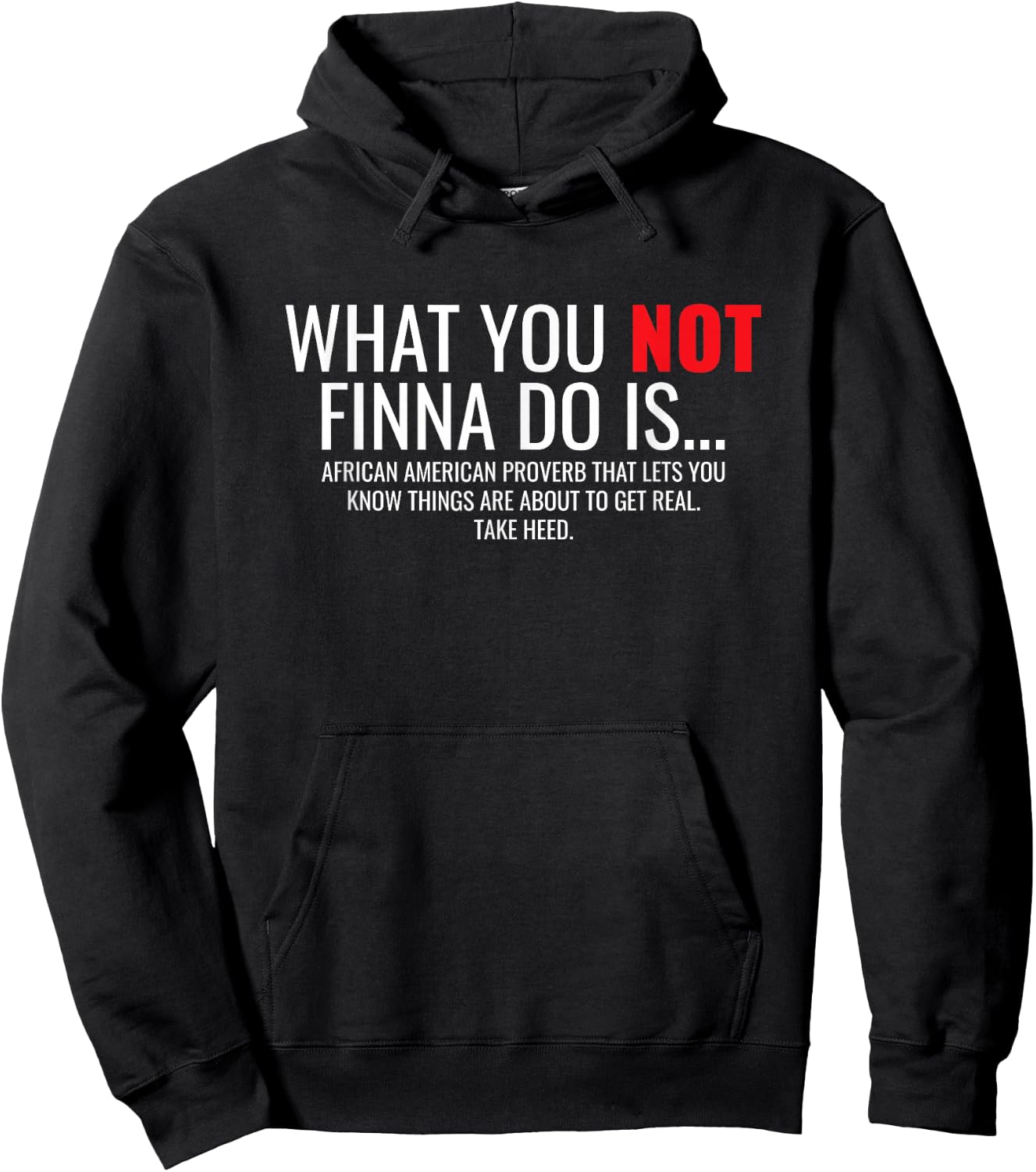 African American Sarcasm What You Not Finna Do Is Phrase Hoodie - Hoodie | Black