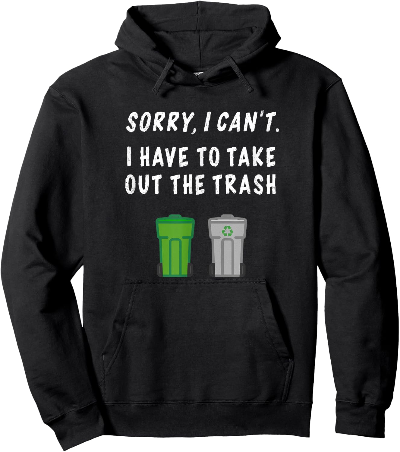 Funny Garbage Day Trash Can Recycle Shirt Take Out The Trash Hoodie - Hoodie | Black