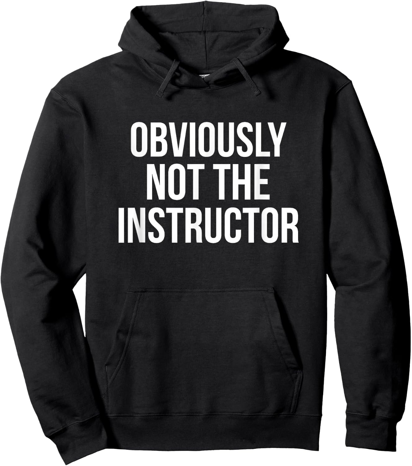 Obviously Not The Instructor Hoodie - Hoodie | Black