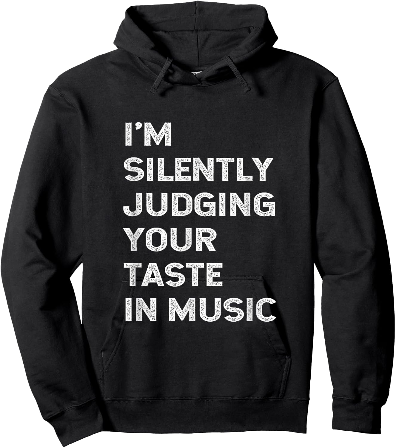 I'm Silently Judging Your Taste In Music Teacher DJ Musician Hoodie - Hoodie | Black