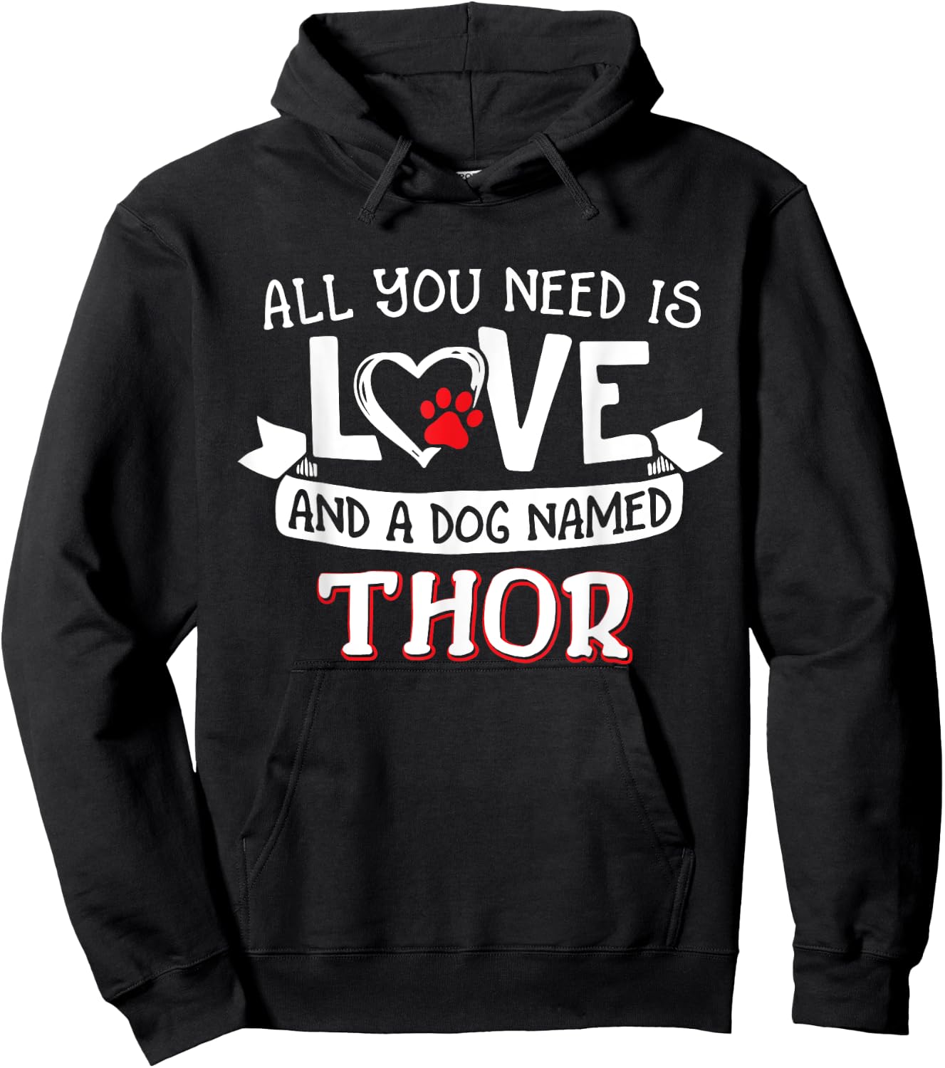 All you need is love and a dog named Thor small large Women Hoodie - Hoodie | Black