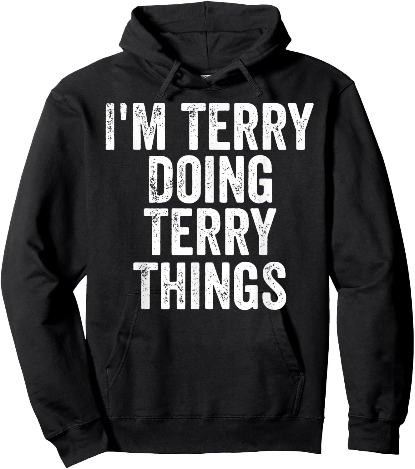 I'm Terry Doing Terry Things Shirt Personalized First Name Hoodie - Hoodie | Black