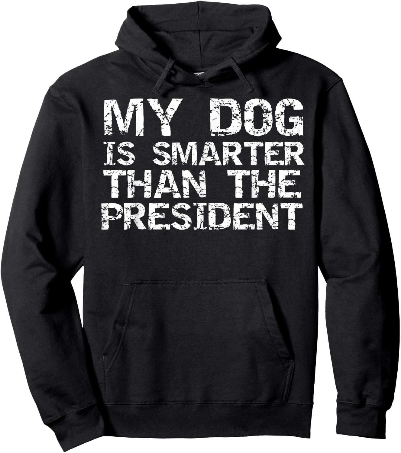 Funny Election Quote My Dog is Smarter than the President Women Girls Kids Hoodie - Hoodie | Black