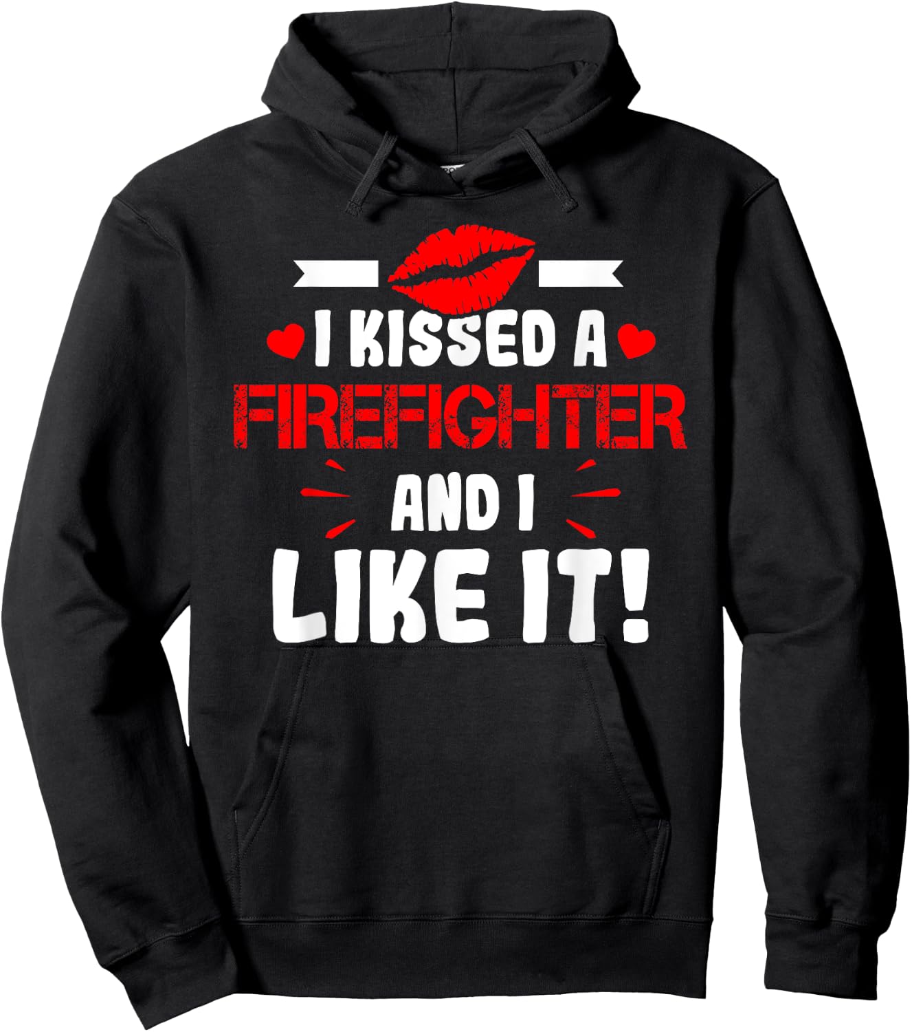I Kissed A Firefighter And I Like It Wife Girlfriend Shirt Hoodie - Hoodie | Black