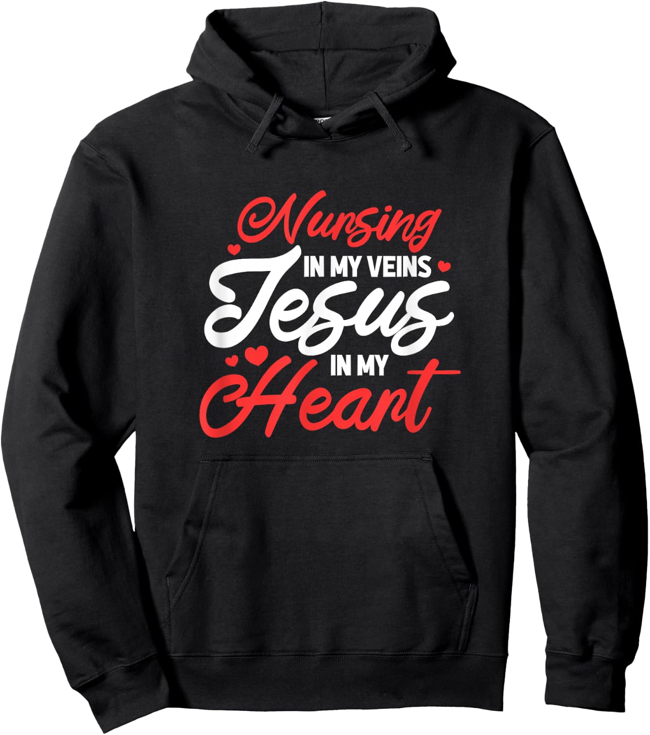 Nursing In My Veins Jesus In My Heart Nurse RN Christian Hoodie - Hoodie | Black