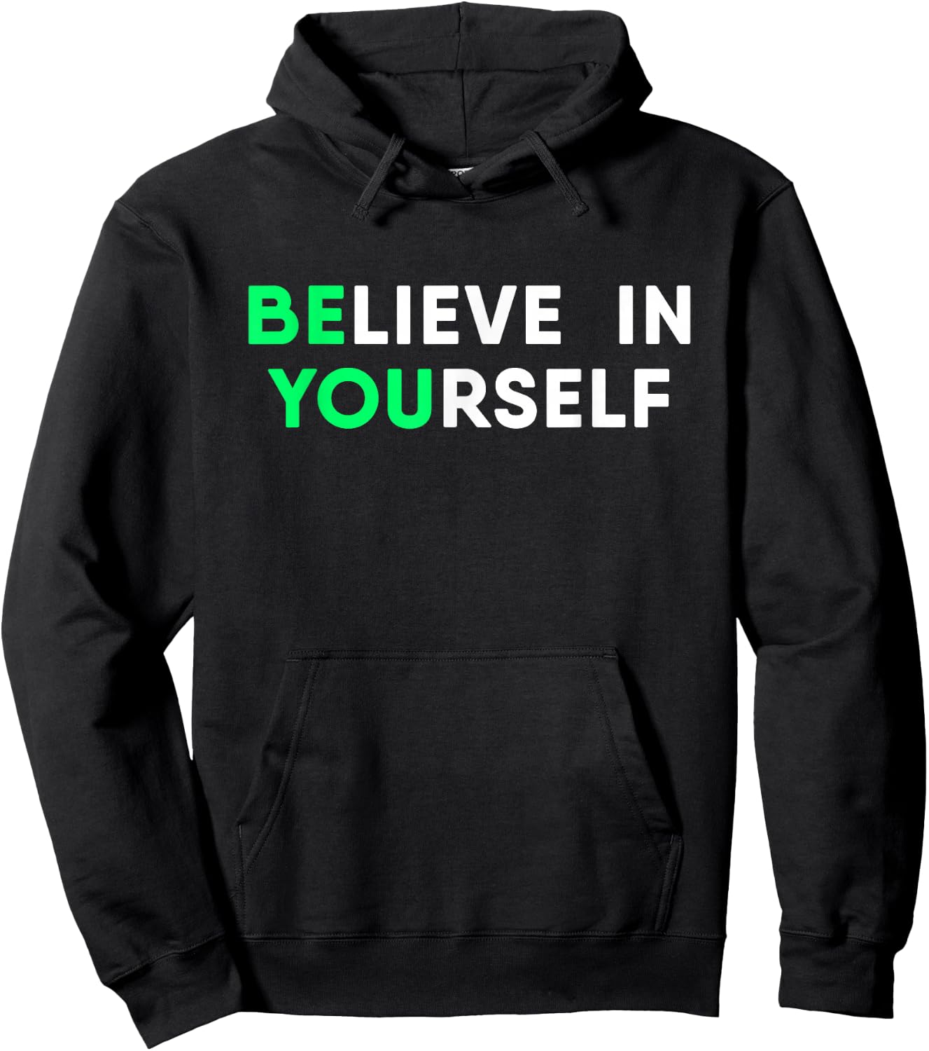 Motivation Quote Believe in Yourself Inspirational Hoodie - Hoodie | Black
