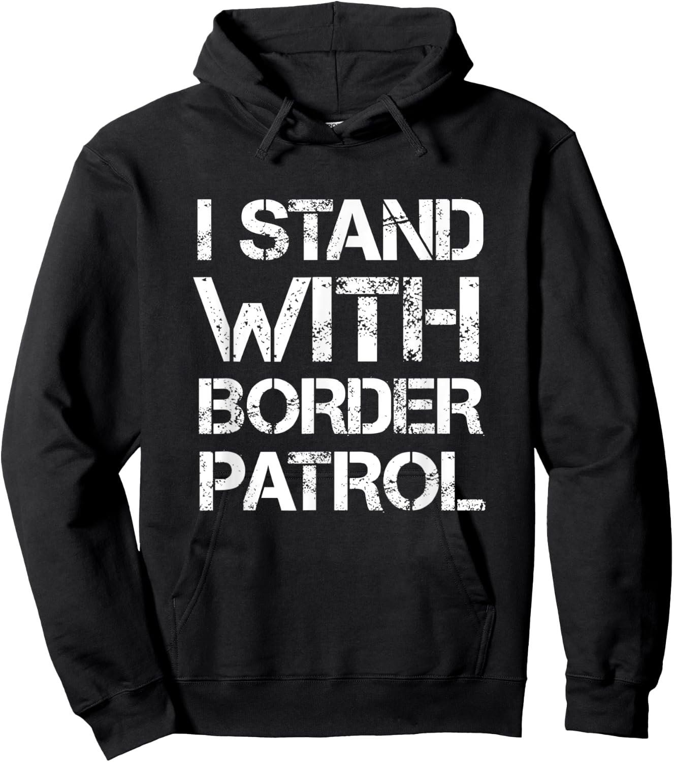 I Stand With Border Patrol Hoodie - Hoodie | Black