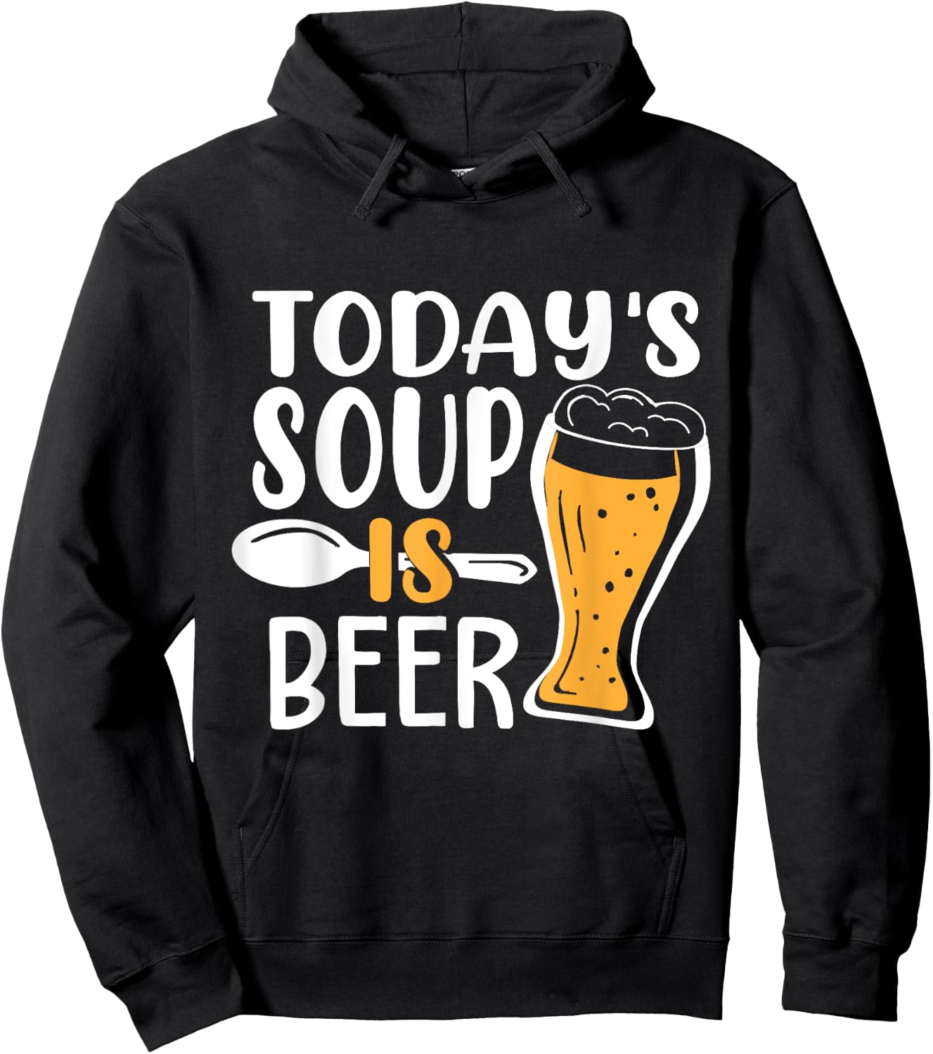 Beer Brewing Todays Soup is Beer - Drinking Gift Hoodie - Hoodie | Black