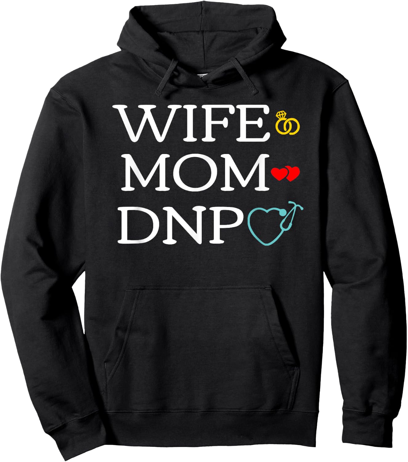 Wife Mom DNP Cute Doctor of Nursing Practice Graduation Gift Hoodie - Hoodie | Black