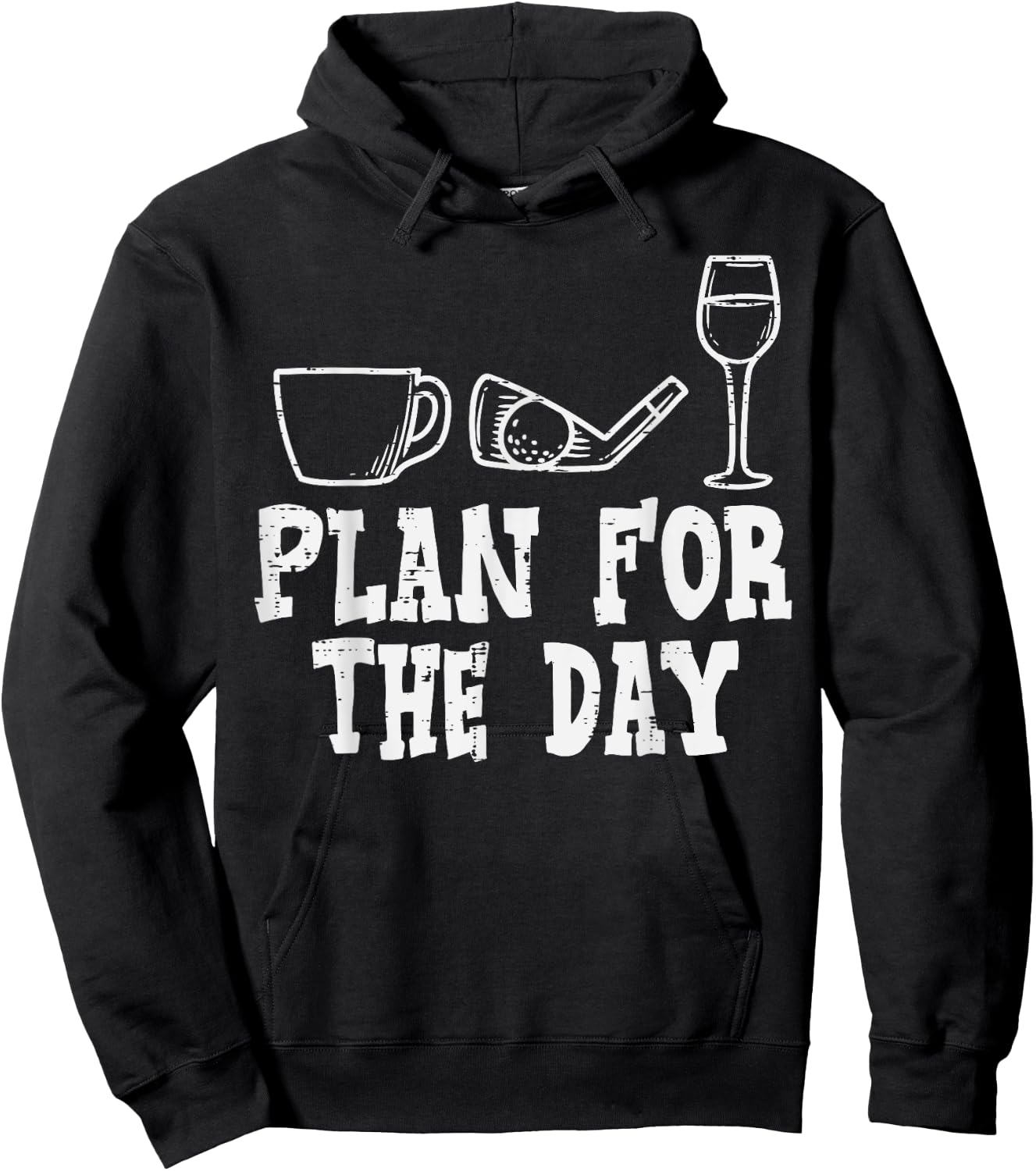Plan For The Day Coffee Golf Wine Golfing Drinking Golfer Hoodie - Hoodie | Black