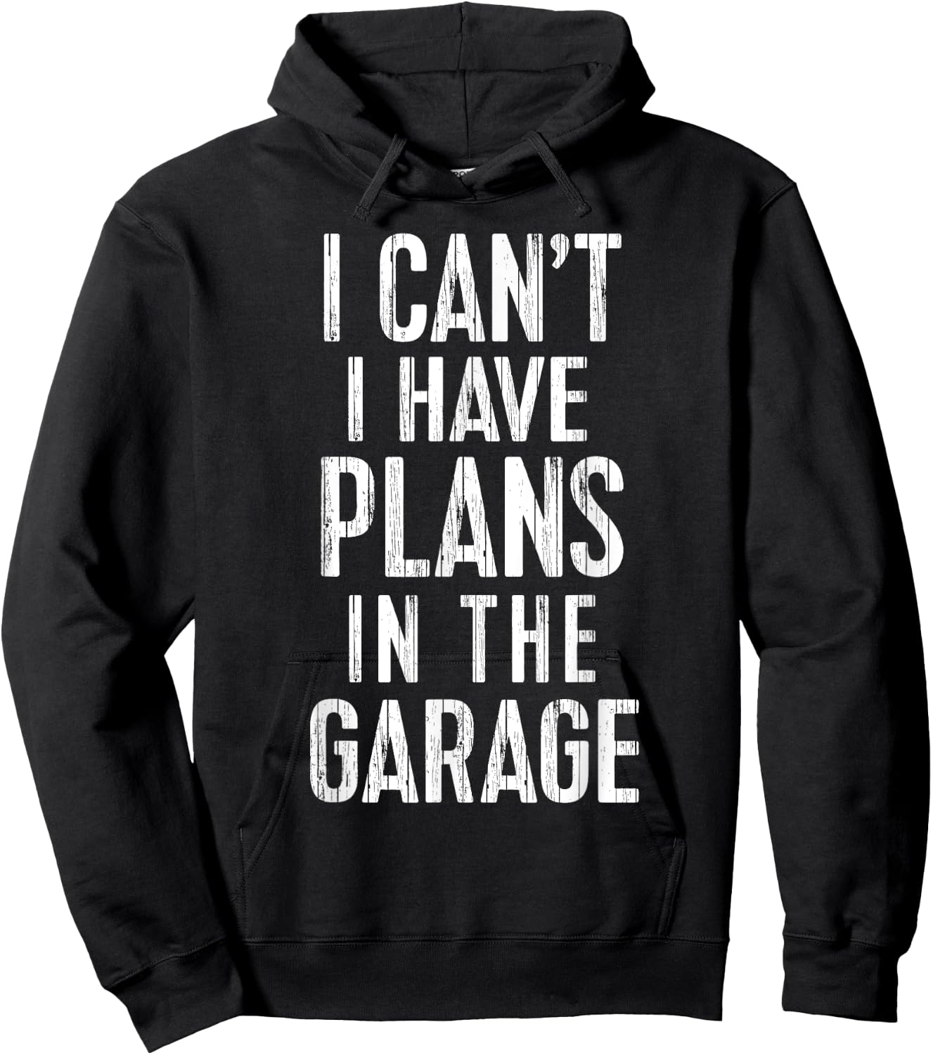 I Can't I Have Plans In The Garage Funny Car Mechanic Gift Hoodie - Hoodie | Black