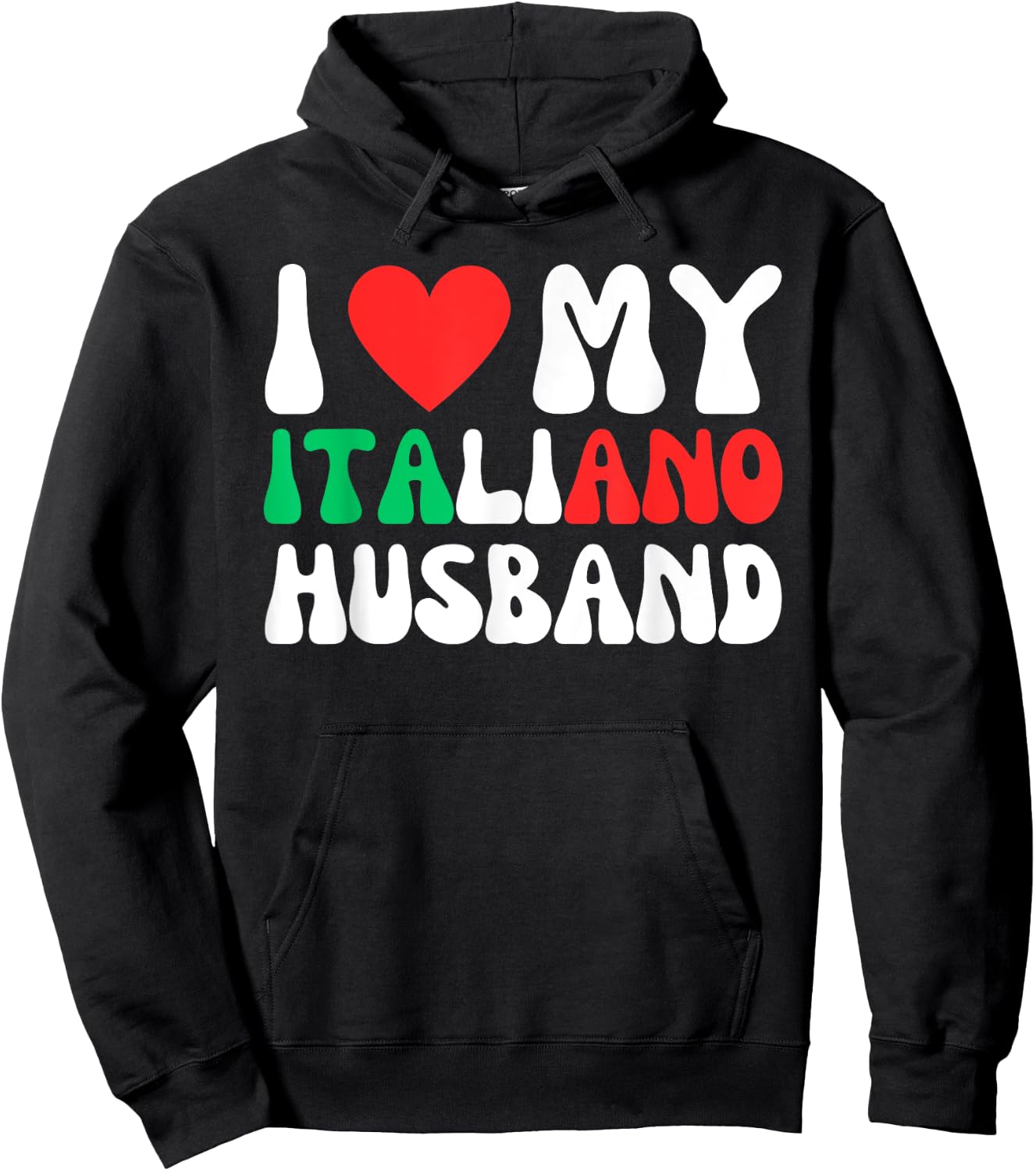 I Love My Italiano Husband Funny Wife To Italian Partner Hoodie - Hoodie | Black