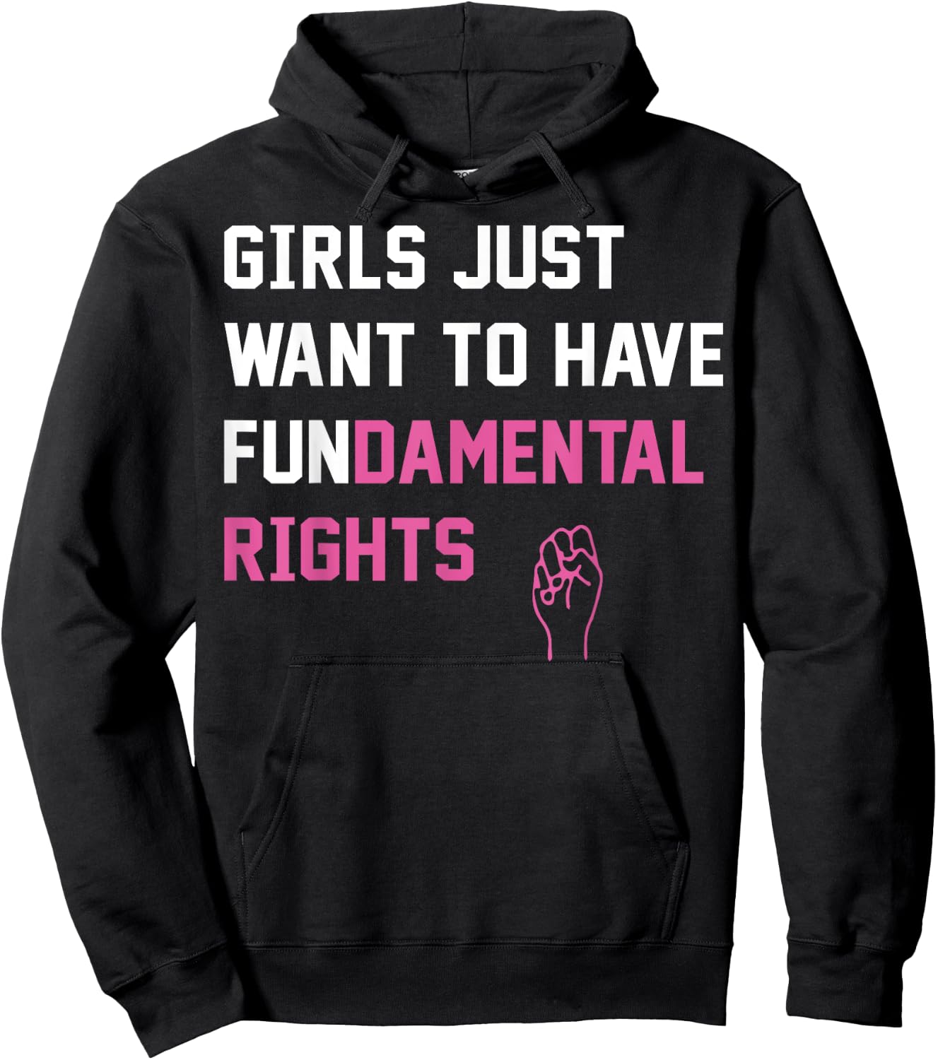 Girls Just want To Have Fundamental Rights Hoodie - Hoodie | Black