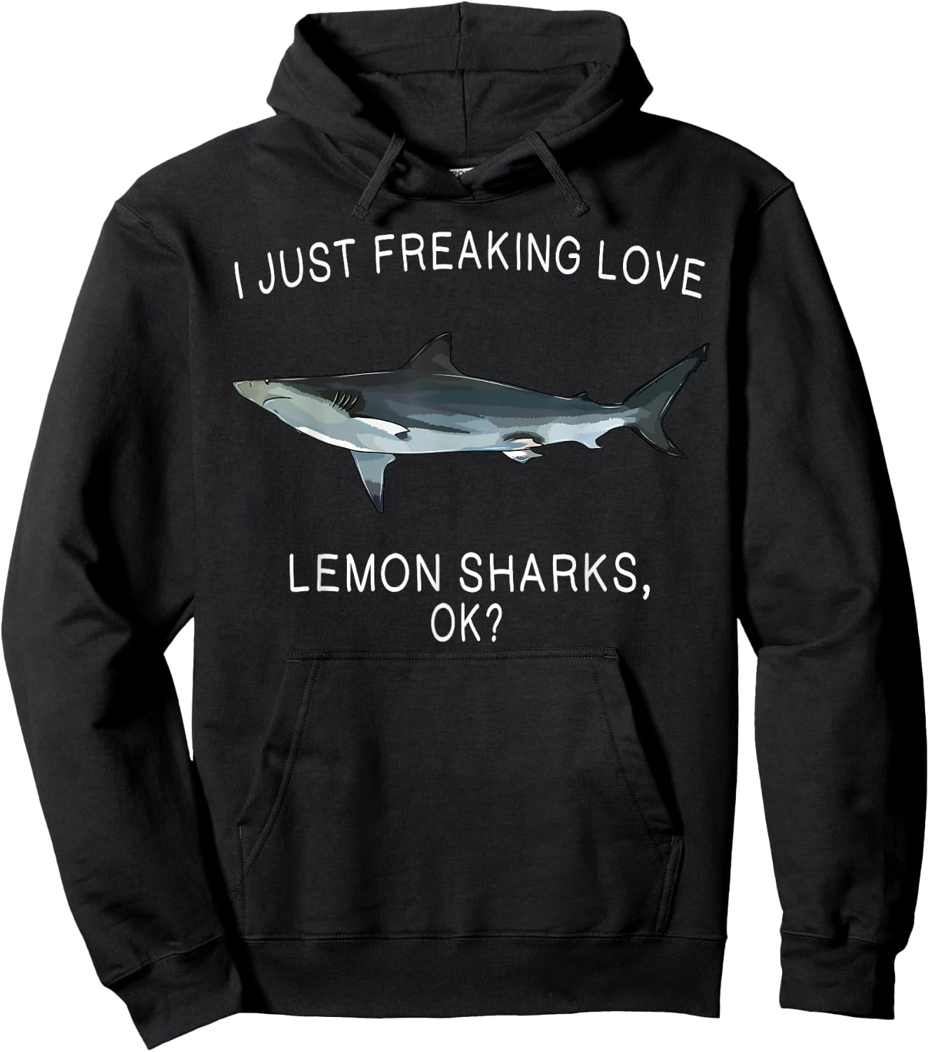 Funny I Just Freaking Love Lemon Shark Ok? Shark Hoodie - Hoodie | Black