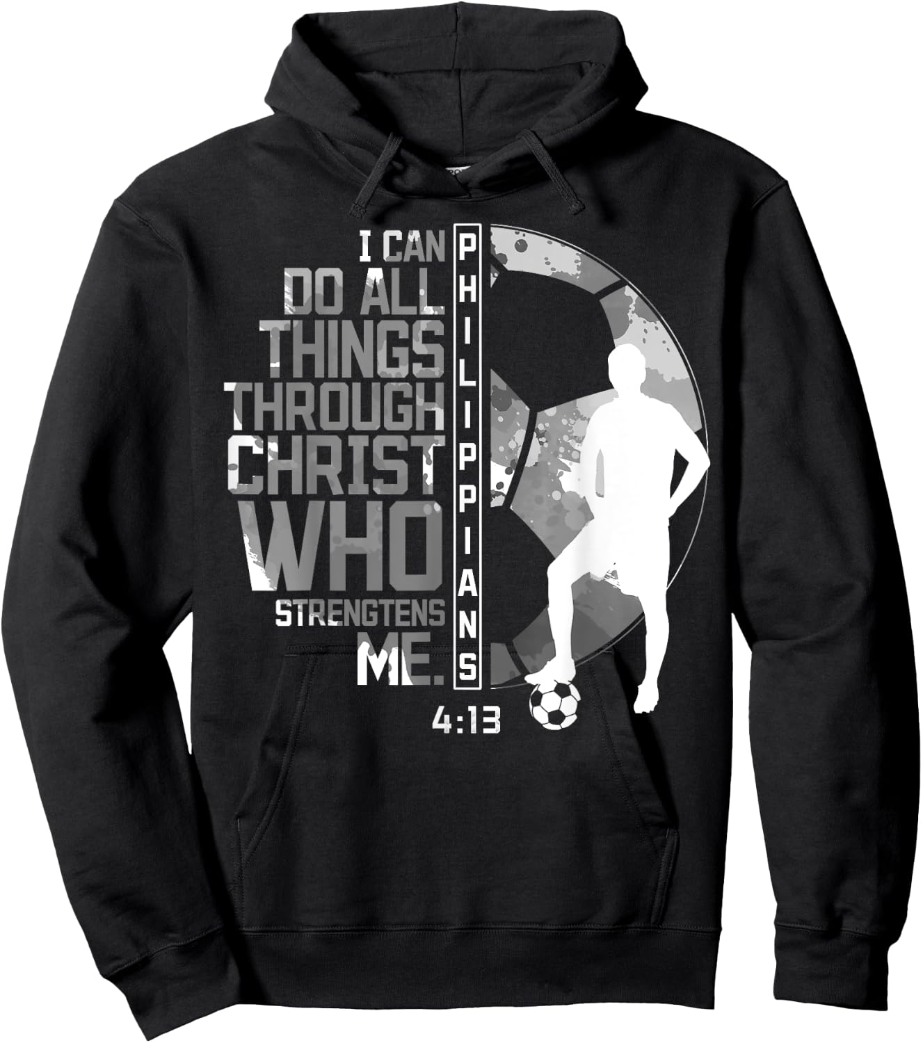 Soccer Bible Verse Christian Sayings Philippians 4:13 Hoodie - Hoodie | Black