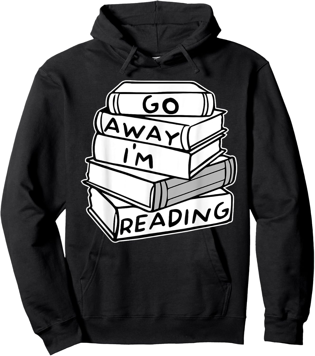 Go Away I'm Reading Book Lover Gift Hoodie - Hoodie | Black