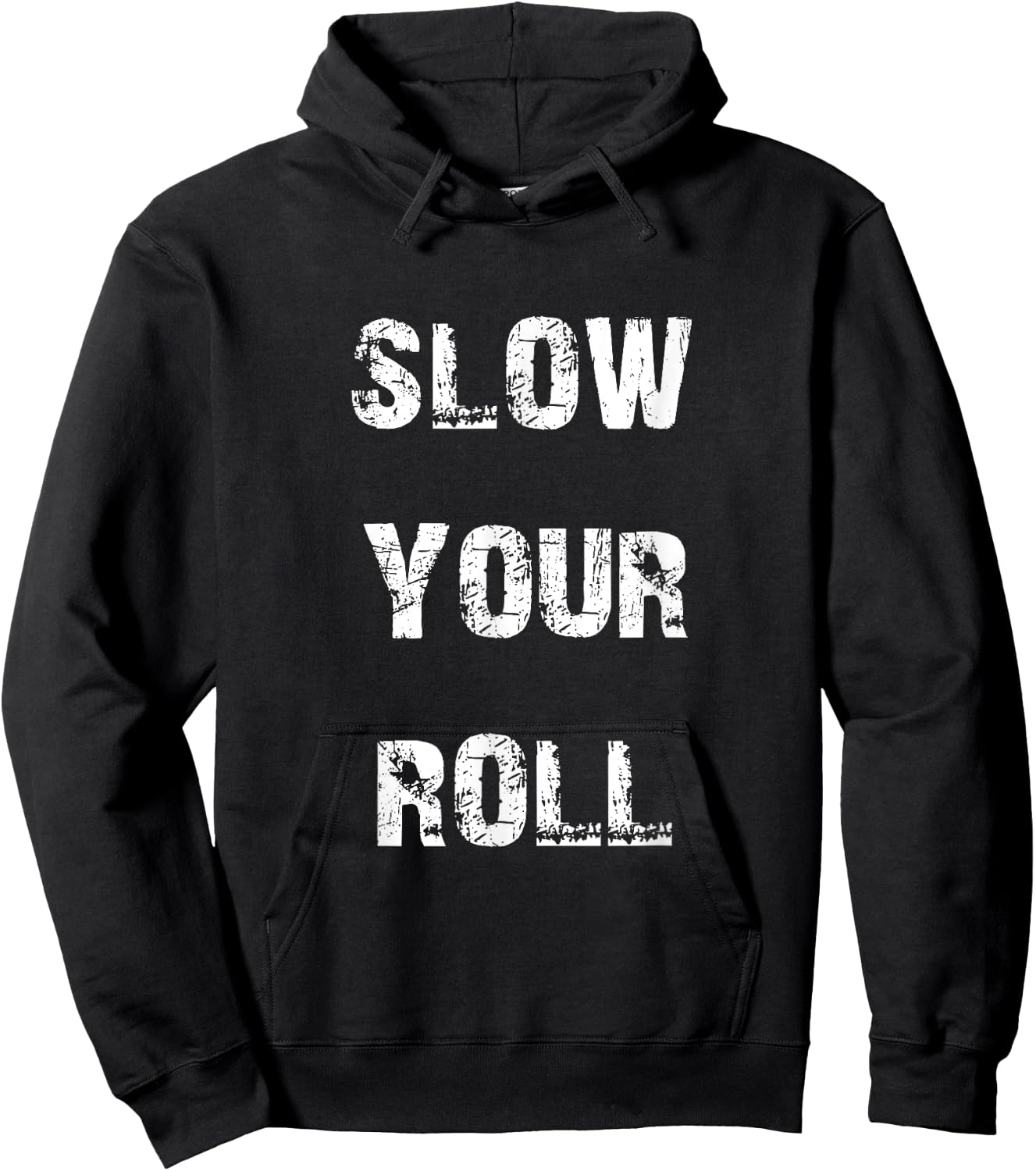 Slow down your roll. Hoodie - Hoodie | Black
