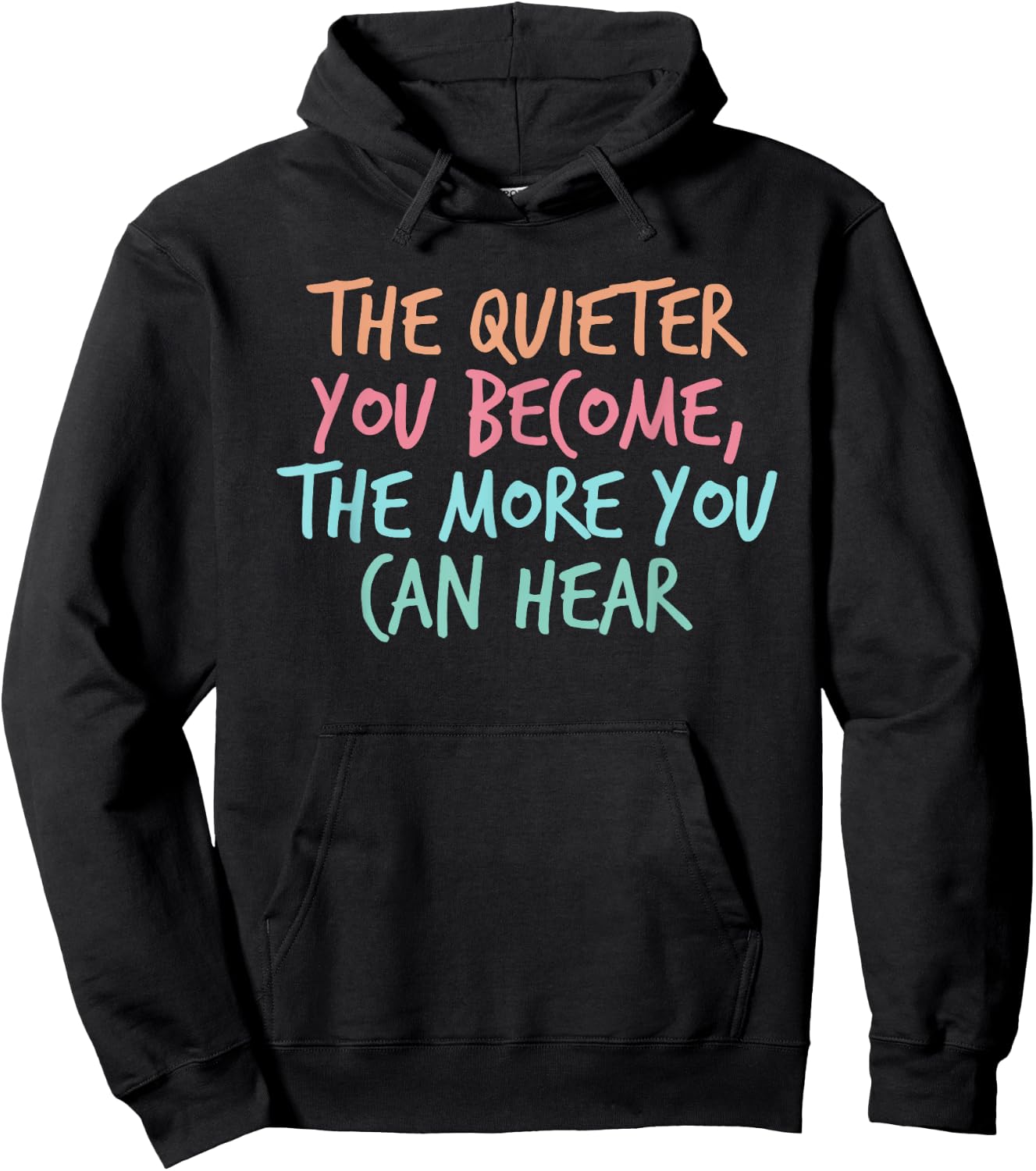 Quiet Introvert Silent Silence Quote The Quieter You Become Hoodie - Hoodie | Black